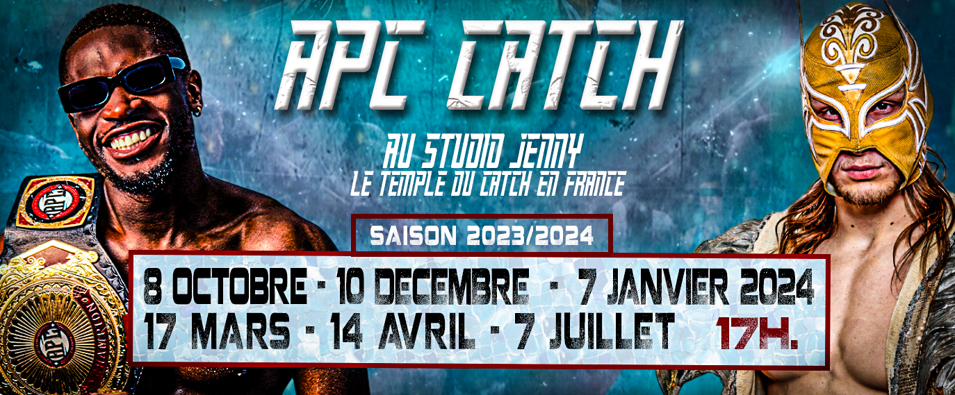 Show de Catch - Saison 2023/2024 - APC CATCH - Les Professionnels du Catch